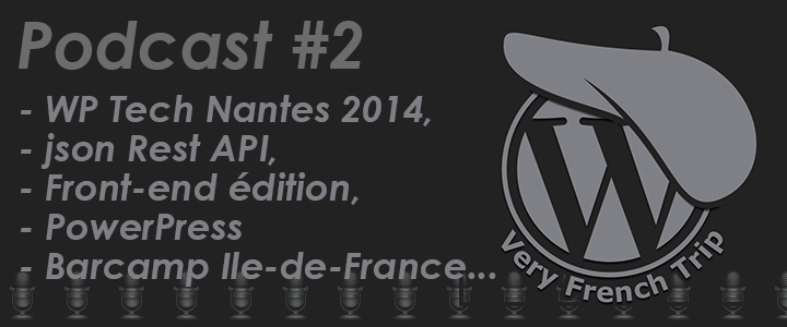 Capture: WordPress Very French Trip Podcast 2 