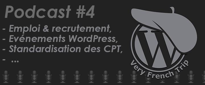 image: Podcast WordPress en Français : Very French Trip 4